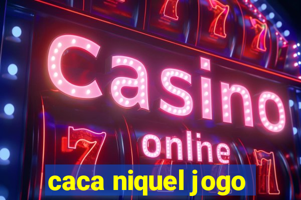 caca niquel jogo